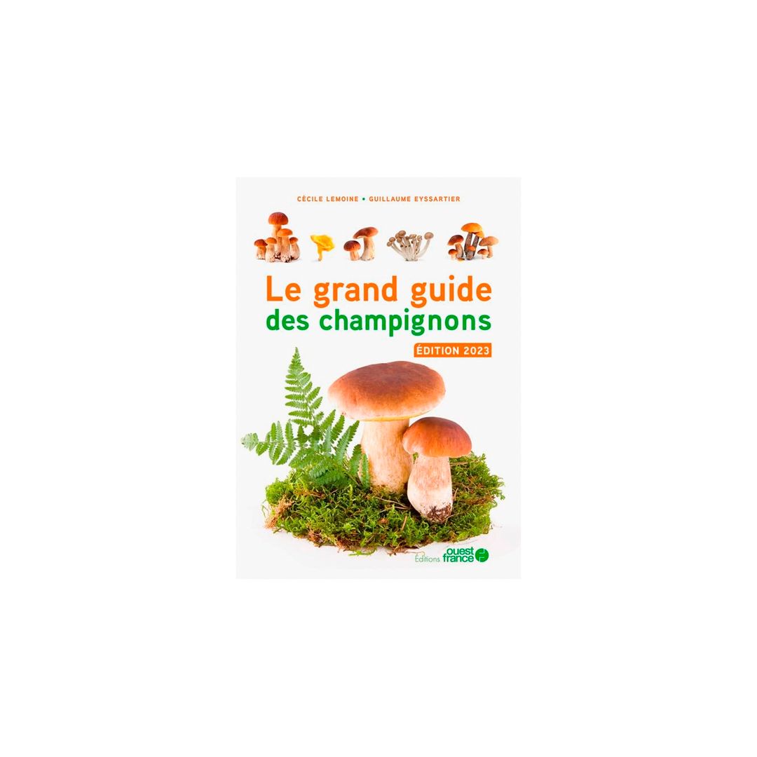 Le Grand Guide Des Champignons Nature D Couvertes Suisse