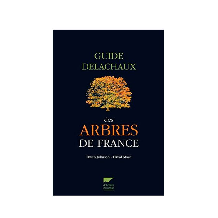 ARBRES DE FRANCE GUIDE DELACHAUX