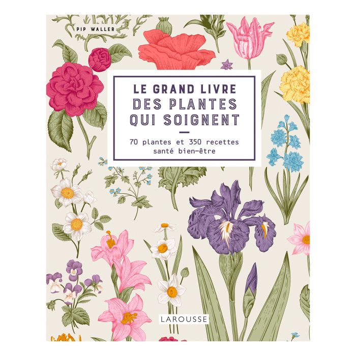 Le grand livre des plantes médicinales • Nature & Découvertes Suisse