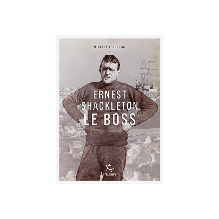 ERNEST SHACKLETON LE BOSS