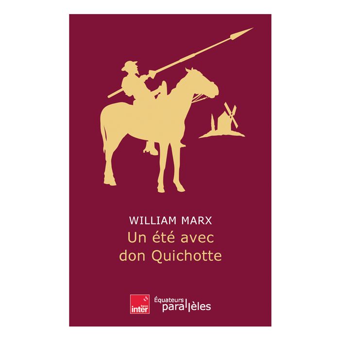 UN ETE AVEC DON QUICHOTTE