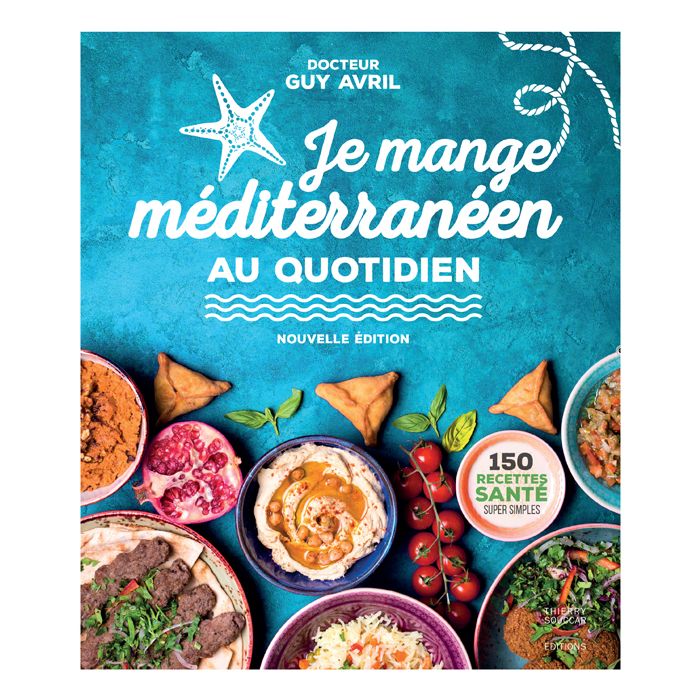 JE MANGE MEDITERRANEEN AU QUOTIDIEN