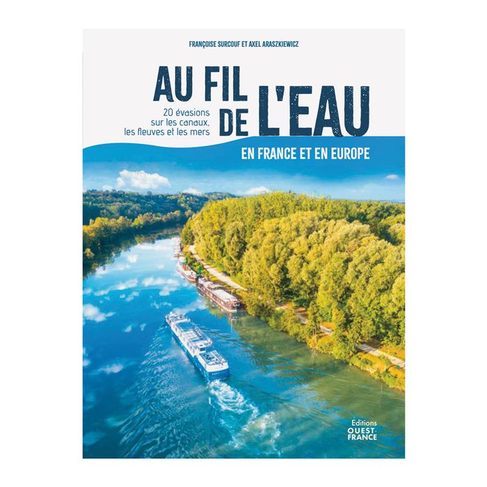 AU FIL DE L EAU EN FRANCE ET EN EUROPE