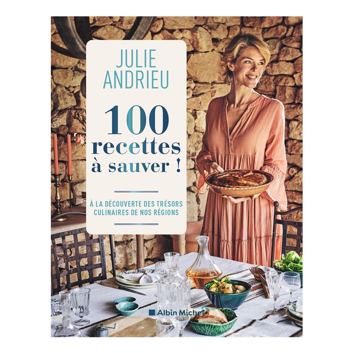 100 RECETTES A SAUVER ANDRIEU