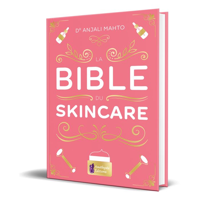 LA BIBLE DU SKINCARE