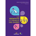 Les bienfaits de l&#039;école à ciel ouvert