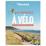 LA FRANCE A VELO ROUTARD 