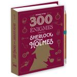 300 ENIGMES SHERLOCK HOLMES 