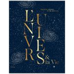 L UNIVERS ET LA VIE