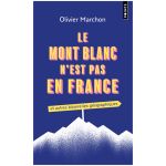 LE MONT BLANC N EST PAS EN FRANCE