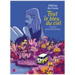 TOUT LE BLEU DU CIEL BD DA COSTA