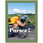 PARTEZ LE VELO AUTREMENT 200 FRANCE