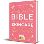 LA BIBLE DU SKINCARE